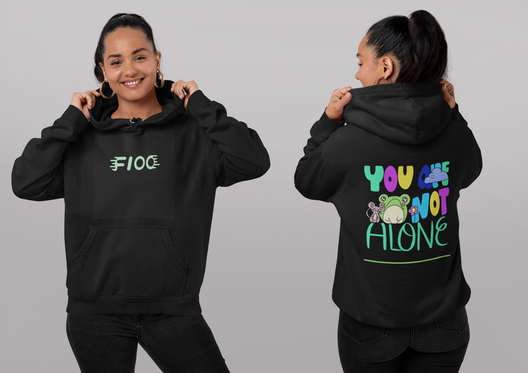 You are not alone Hoodie